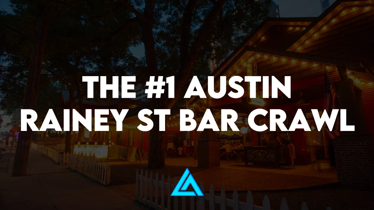 The #1 Austin Rainey St Bar Crawl